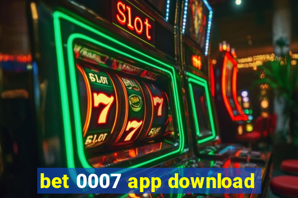 bet 0007 app download